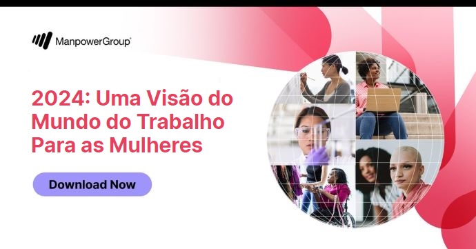 2024: Uma Visão do Mundo do Trabalho Para as Mulheres