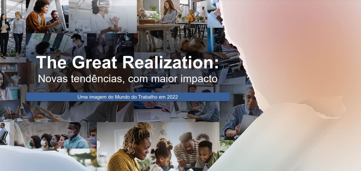 The Great Realization: Uma imagem do Mundo do Trabalho em 2022